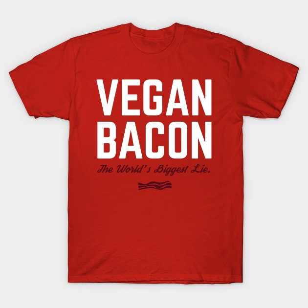 Vegan Bacon T-Shirt by PodDesignShop